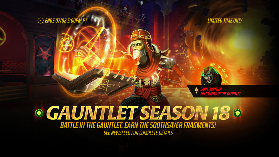 Our Eighteenth Gauntlet season starts now and will run until July 2nd. The Ranked Rewards for Season 18 will feature The Soothsayer Fragments, in addition to other rewards. You will have 10 weeks (until the end of Season 18) to earn enough The Soothsayer Fragments from the Gauntlet to summon him in the Legacy of the Beast mobile game.